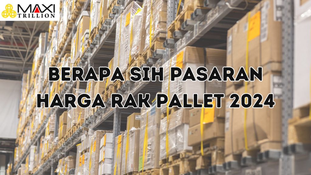 Harga rak pallet